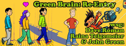 Green Brain Re-Entry